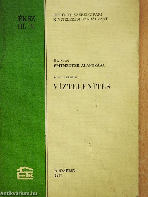 Építő- és Szerelőipari Kivitelezési Szabályzat III/4.