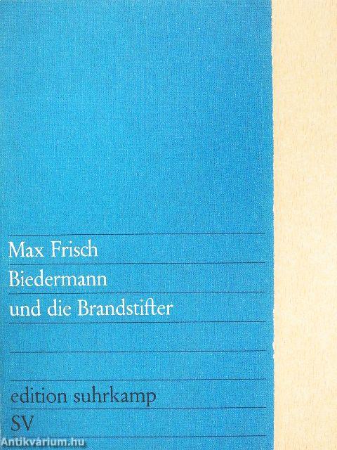 Biedermann und die Brandstifter