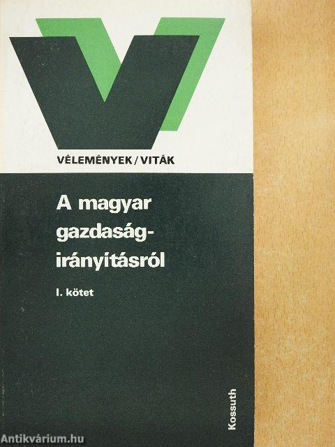 A magyar gazdaságirányításról I-II.