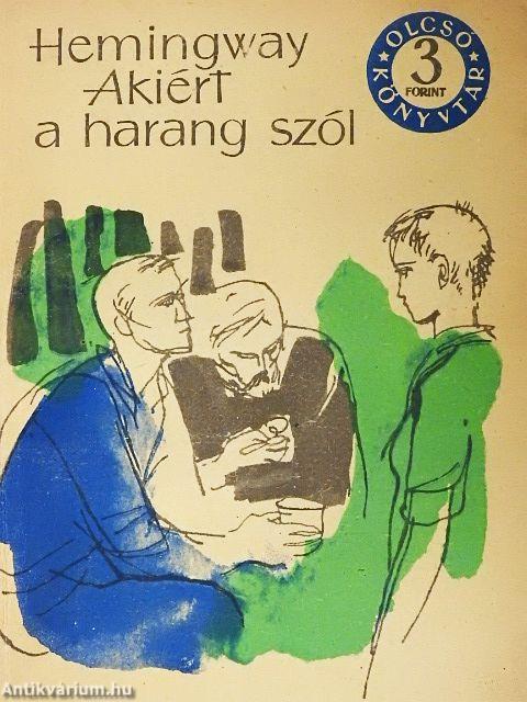 Akiért a harang szól I-III.