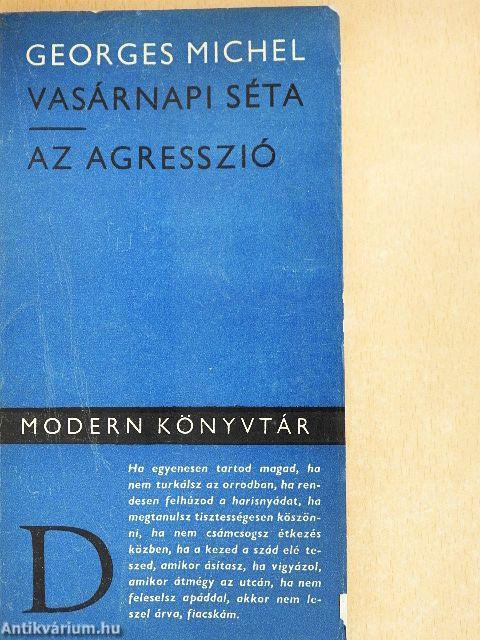 Vasárnapi séta/Az agresszió