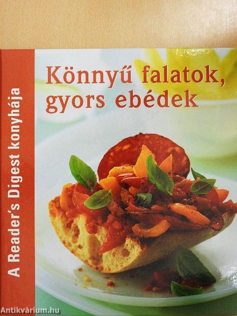 Könnyű falatok, gyors ebédek