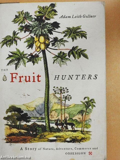 The Fruit Hunters