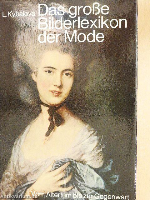 Das große Bilderlexikon der Mode