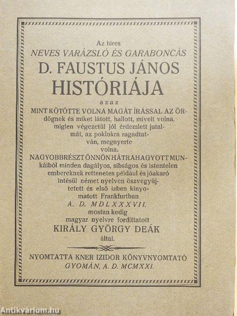 Az híres neves varázsló és garaboncás D. Faustus János históriája