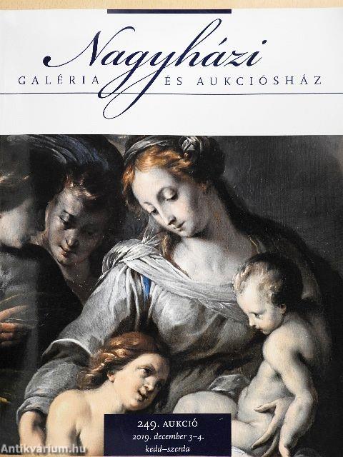 Nagyházi Galéria és Aukciósház 249. aukció