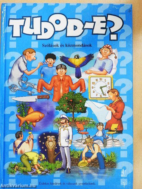 Tudod-e? - Szólások és közmondások