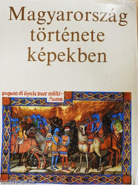 Magyarország története képekben