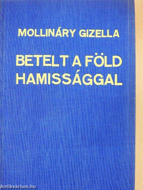 Betelt a Föld hamissággal I-II.