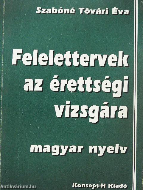 Felelettervek az érettségi vizsgára - Magyar nyelv
