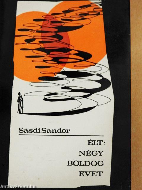 Élt: négy boldog évet