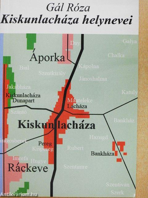 Kiskunlacháza helynevei