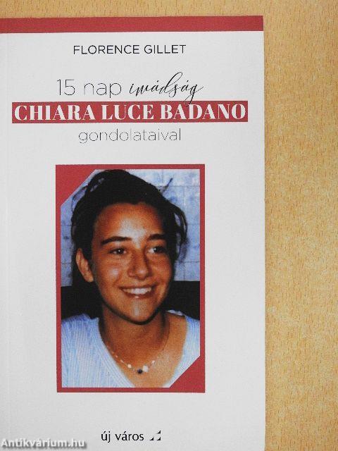 15 nap imádság Chiara Luce Badano gondolataival