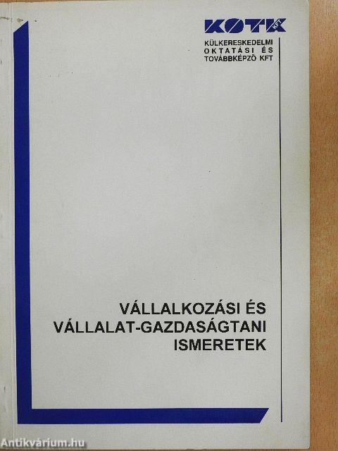 Vállalkozási és vállalat-gazdaságtani ismeretek