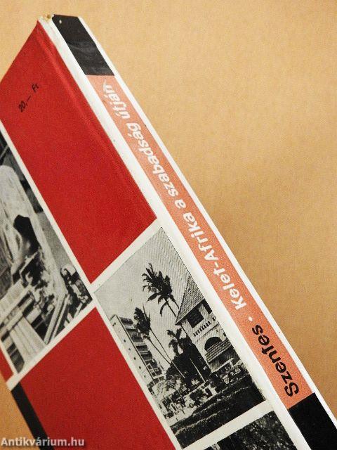 Kelet-Afrika a szabadság útján