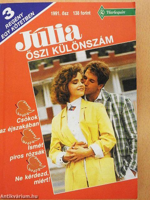 Csókok az éjszakában/Ismét piros rózsák/Ne kérdezd, miért!