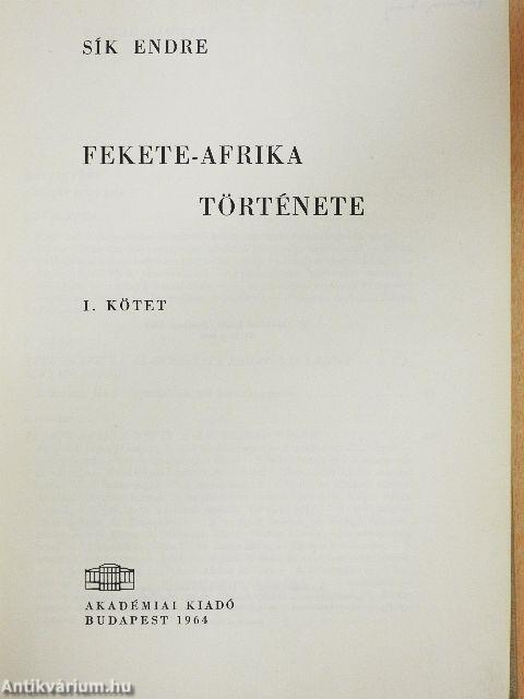 Fekete-Afrika története I-II.