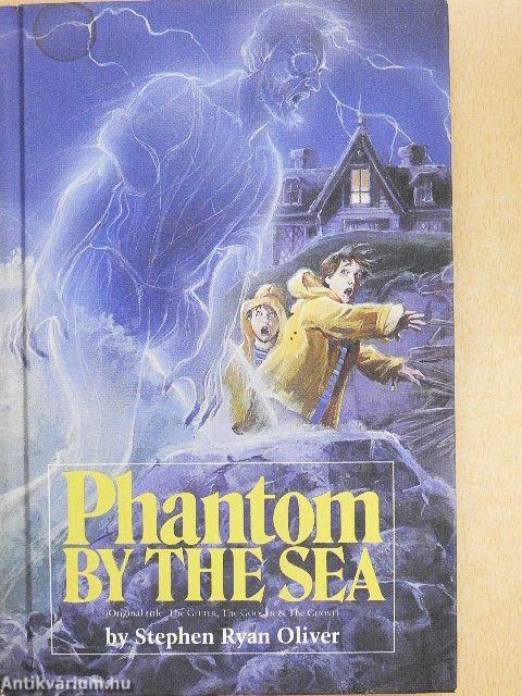 Phantom by the Sea
