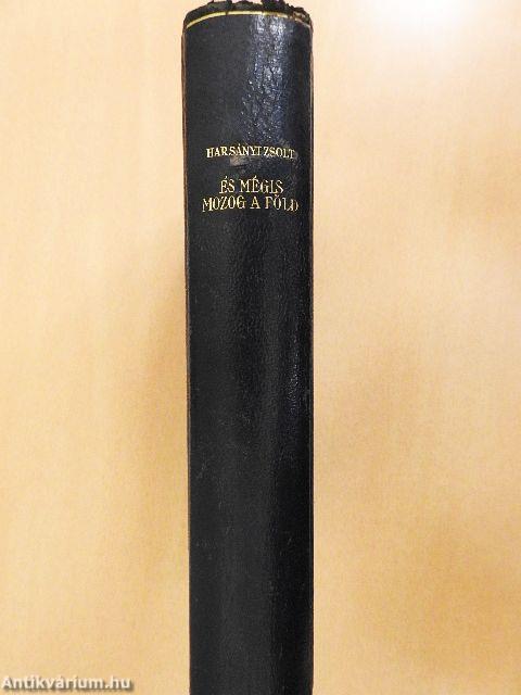 És mégis mozog a föld I-III.