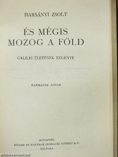 És mégis mozog a föld I-III.