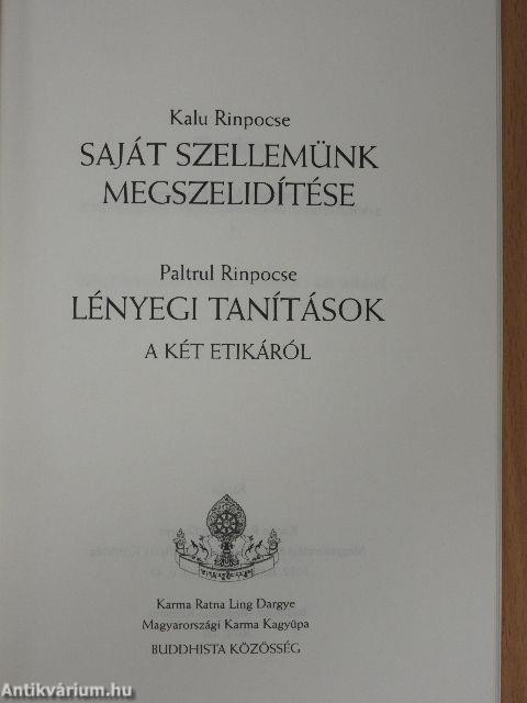 Saját szellemünk megszelídítése/Lényegi tanítások a két etikáról