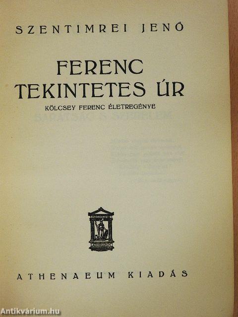 Ferenc tekintetes úr