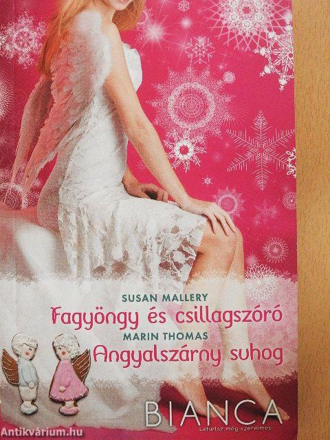 Fagyöngy és csillagszóró/Angyalszárny suhog