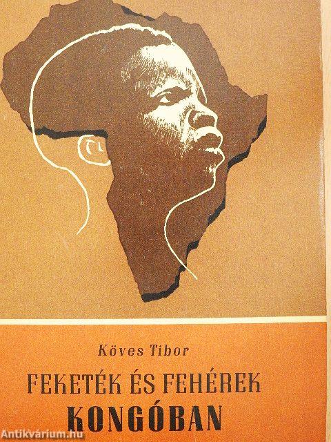 Feketék és fehérek Kongóban