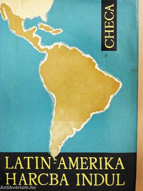 Latin-Amerika harcba indul