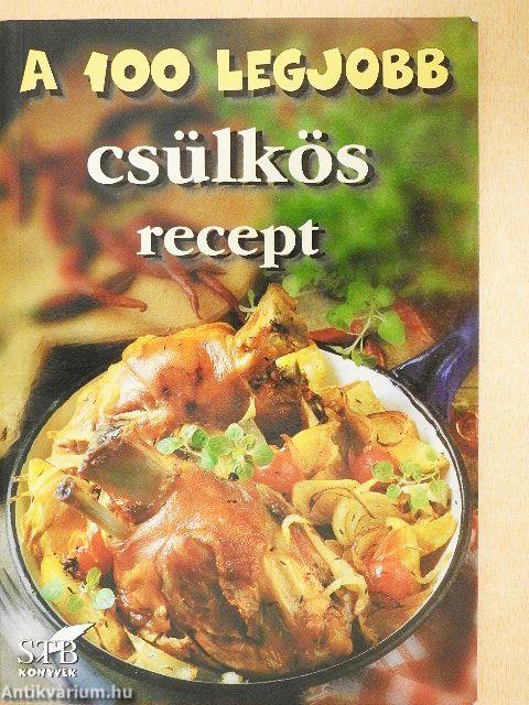 A 100 legjobb csülkös recept