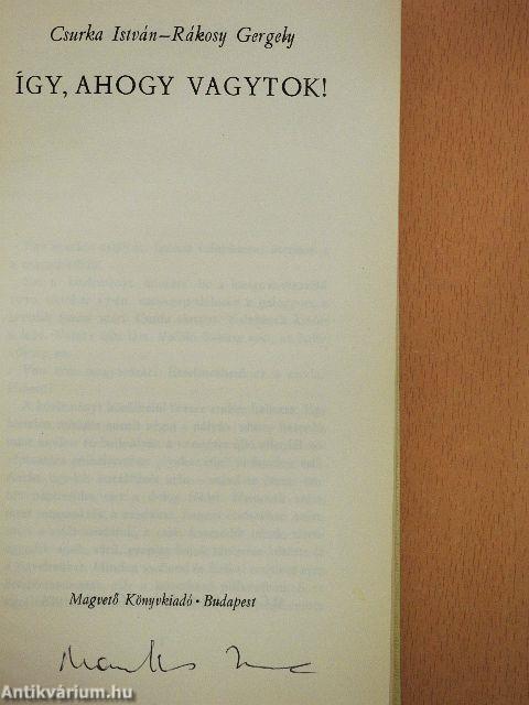 Így, ahogy vagytok!