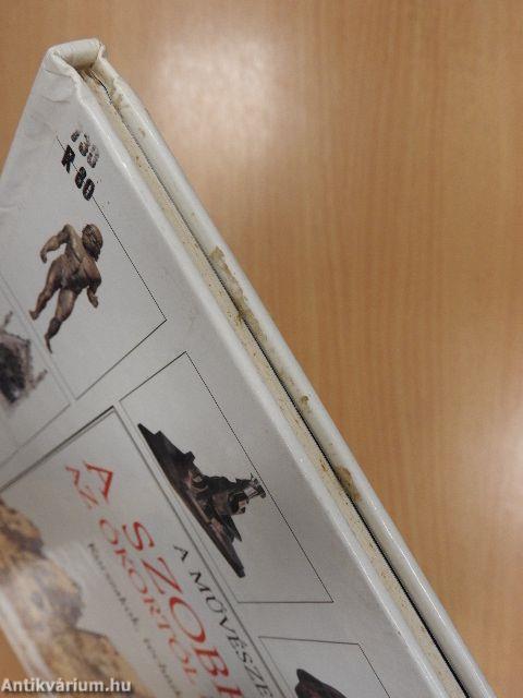 A szobrászat az ókortól napjainkig