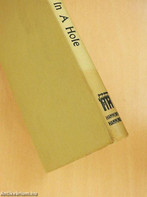 You've Got Me in a Hole