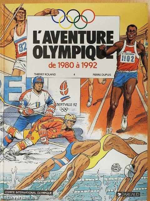 L'aventure Olympique de 1980 á 1992