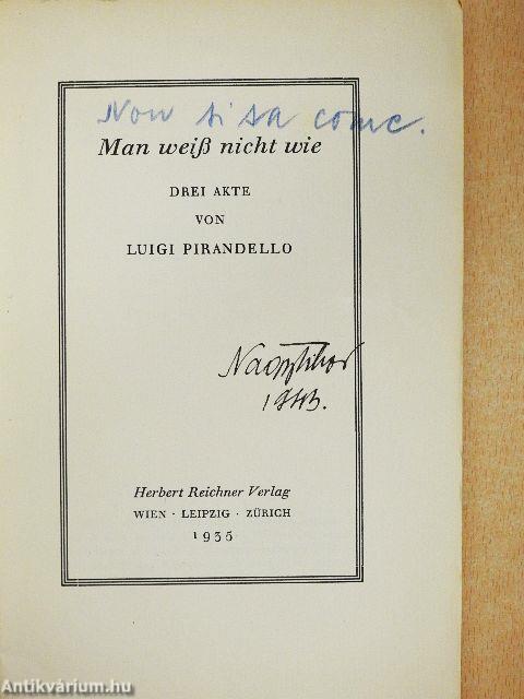 Man weiß nicht wie