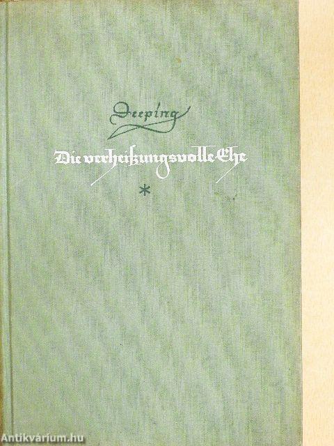 Die verheissungsvolle Ehe