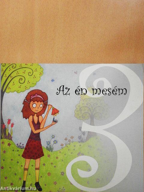 Az én mesém 3.