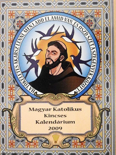 Magyar Katolikus Kincses Kalendárium 2009