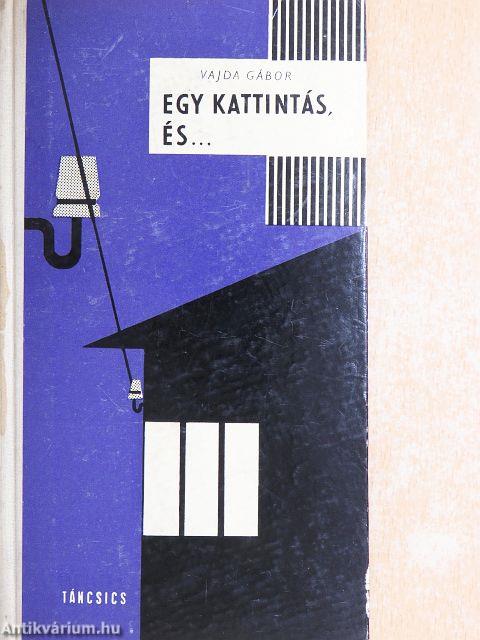 Egy kattintás, és...