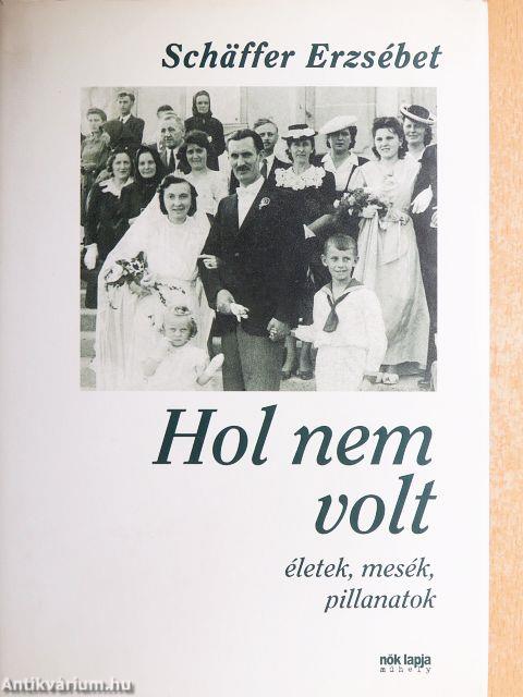 Hol nem volt