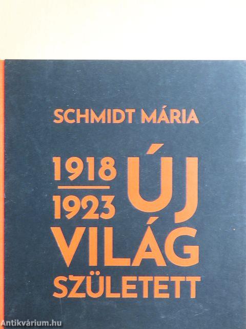 Új világ született 1918-1923