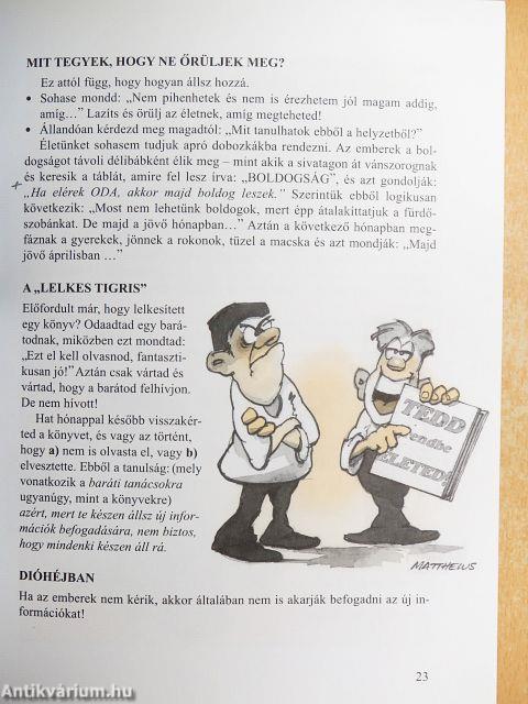 Hallgass a szívedre!