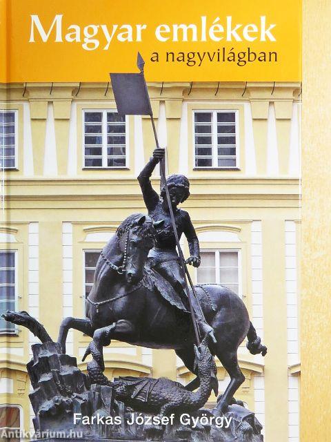 Magyar emlékek a nagyvilágban