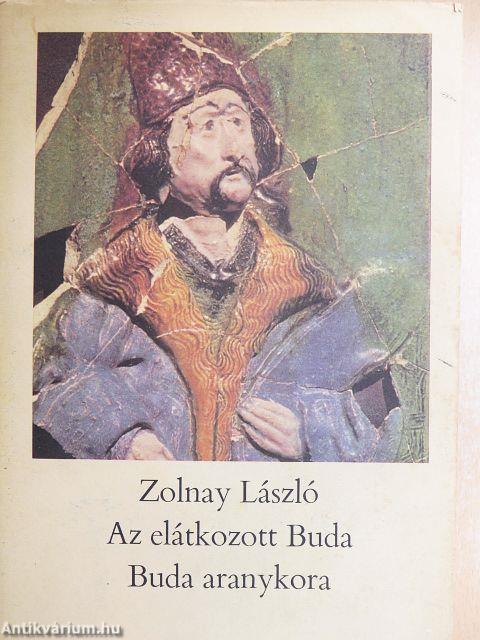 Az elátkozott Buda/Buda aranykora