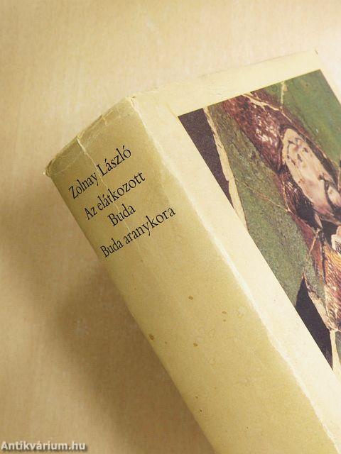 Az elátkozott Buda/Buda aranykora