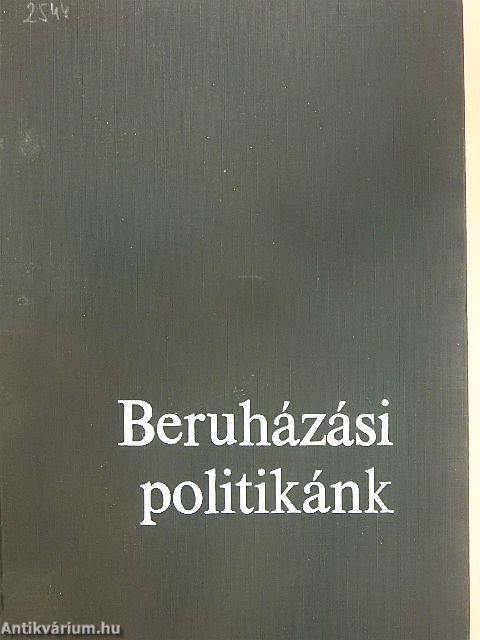 Beruházási politikánk