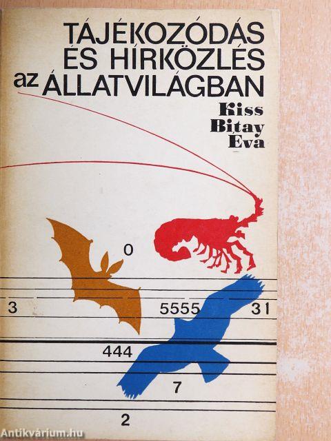 Tájékozódás és hírközlés az állatvilágban