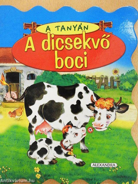 A dicsekvő boci