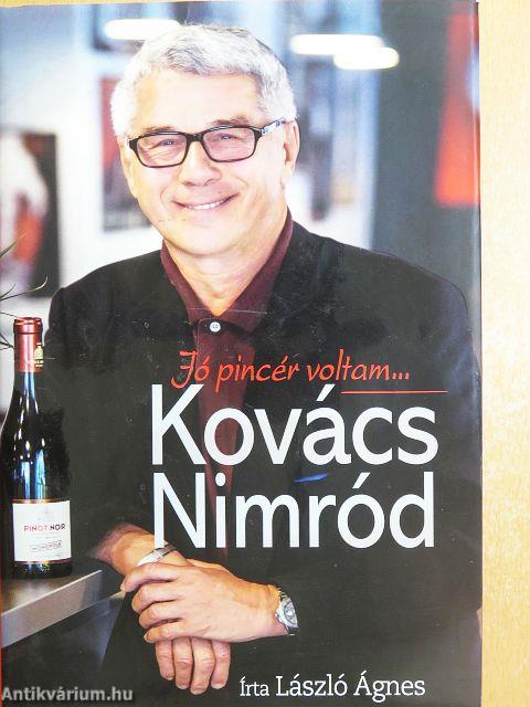 Kovács Nimród - Jó pincér voltam...