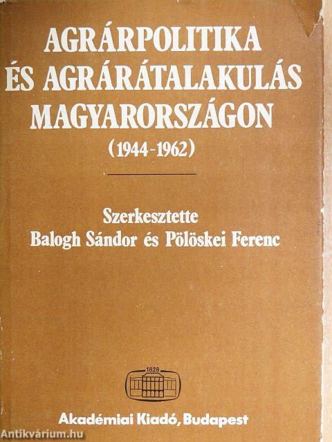 Agrárpolitika és agrárátalakulás Magyarországon